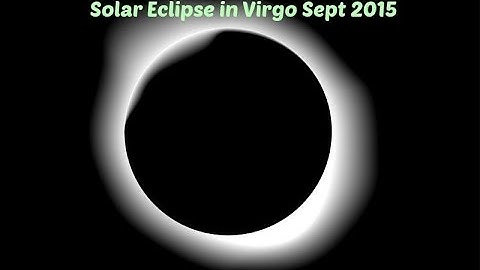 Solar Eclipse in Virgo Sept 12/13, 2015: An Astrology Forecast