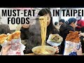 COMPLETE GUIDE TO THE TOP 10 MUST-EAT FOODS IN TAIPEI | Food I Can Never Leave Taipei Without Eating