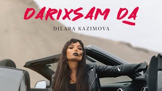 Dilara Kazimova - Darıxsam da (Rəsmi Musiqi Videosu)