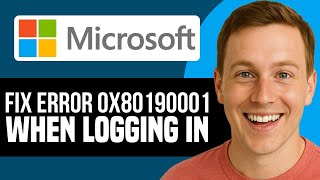 FIX Microsoft Account Error 0x80190001 When Logging In (Best Method) Fix Error 0x80190001 Microsoft Account Login 2025 All Working Solutions