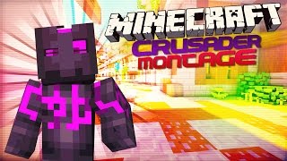 Official Crusader Montage By Aquaxinity