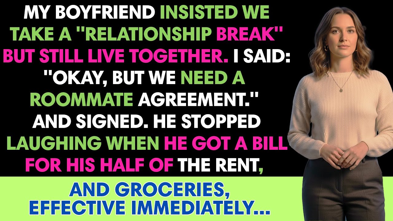 My Boyfriend Insisted We Take A "Relationship Break" But Still Live Together. I Said /Reddit Stories