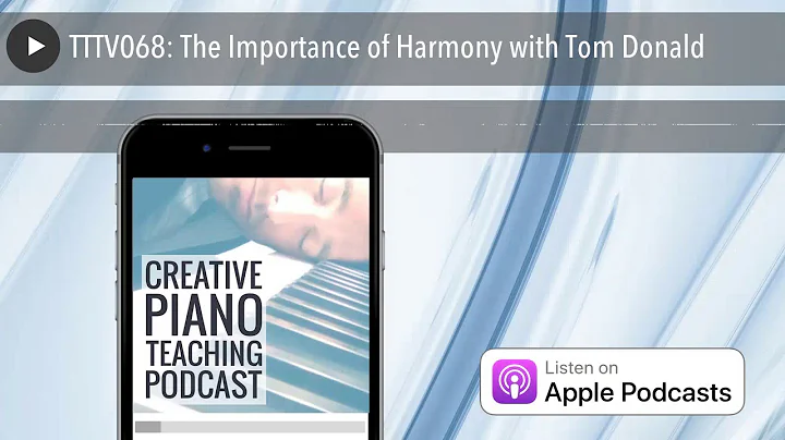 TTTV068: The Importance of Harmony with Tom Donald