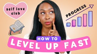 10 Ways To Level Up Quickly | Improve Your Life Fast