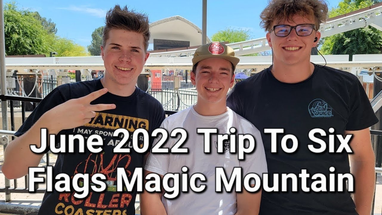 Six Flags Magic Mountain Vlog - YouTube