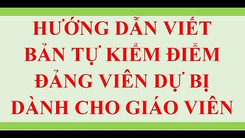 Nhận xét của người hướng dẫn đảng viên dự bị