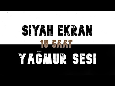 10 SAAT UYKU İÇİN SİYAH EKRANDA EN İYİ YAĞMUR SESLERİ