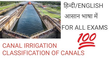 Canal irrigation classification of canals , Types of canal