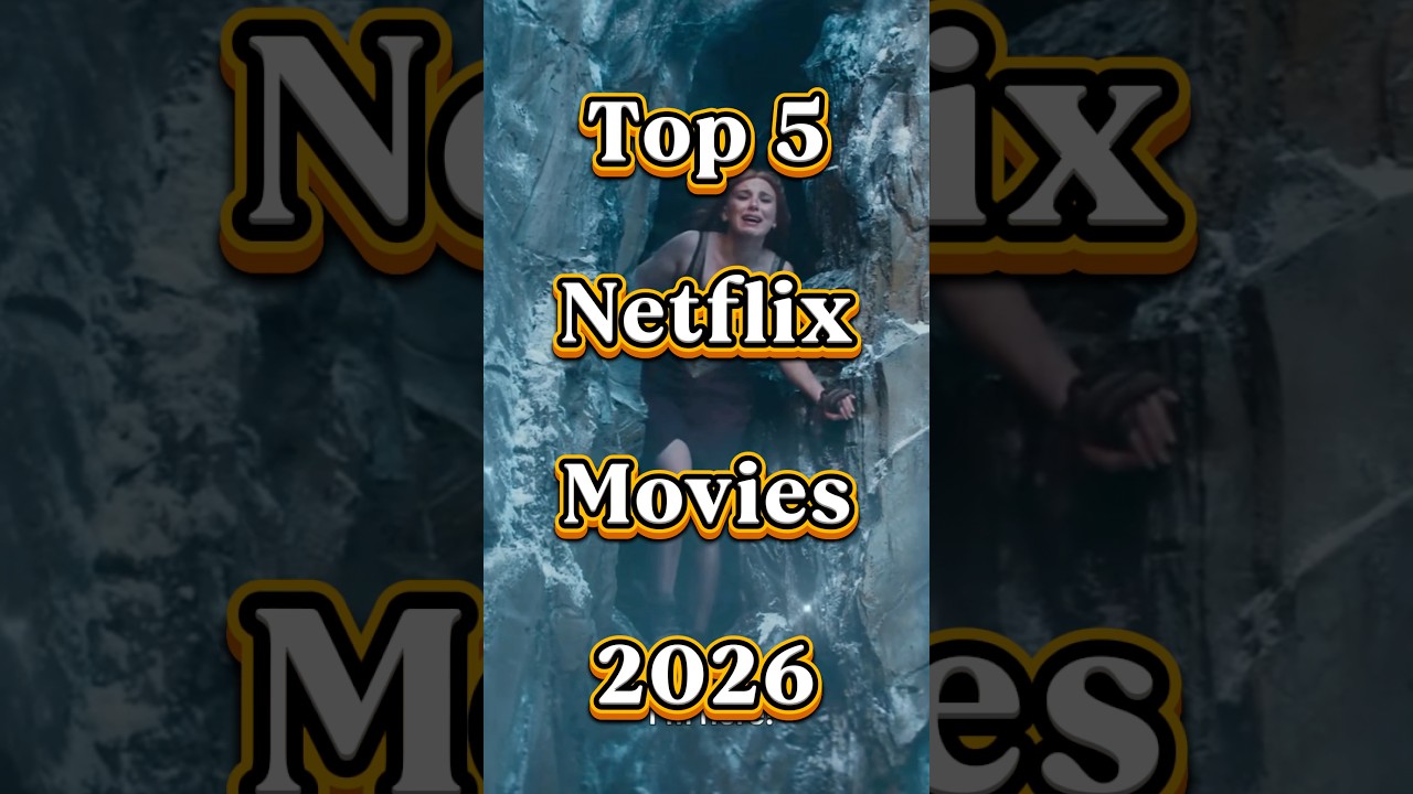 Top 5 Best Movies on Netflix 2026