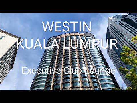 Westin - Kuala Lumpur. Westin Executive Room #3506 Westin Club.