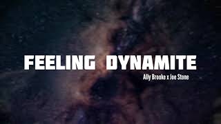 Feeling Dynamite - Ally Brooke & Joe Stone (Lyrics)