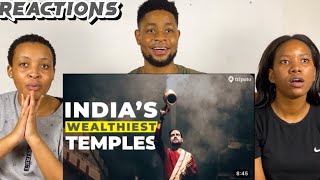 African Friends Reacts To - TOP TEN RICHEST TEMPLES IN INDIA 🇮🇳!!!