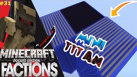 MY *NEW* TITAN BASE!| Minecraft PE Factions Server Let