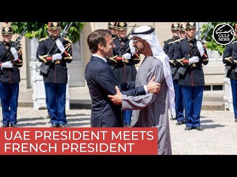 UAE President Sheikh Mohamed arrives in France, meets French President Emmanuel Macron
