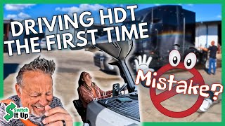 Driving an HDT for the first time: Epic fail or incredible success?