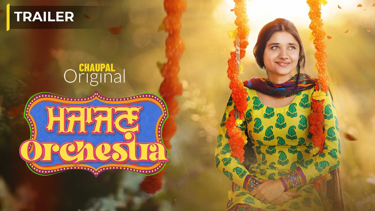 Majajan Orchestra (Official Trailer) | Kanika Mann | Chaupal | Latest Punjabi Movie 2022 | Watch Now