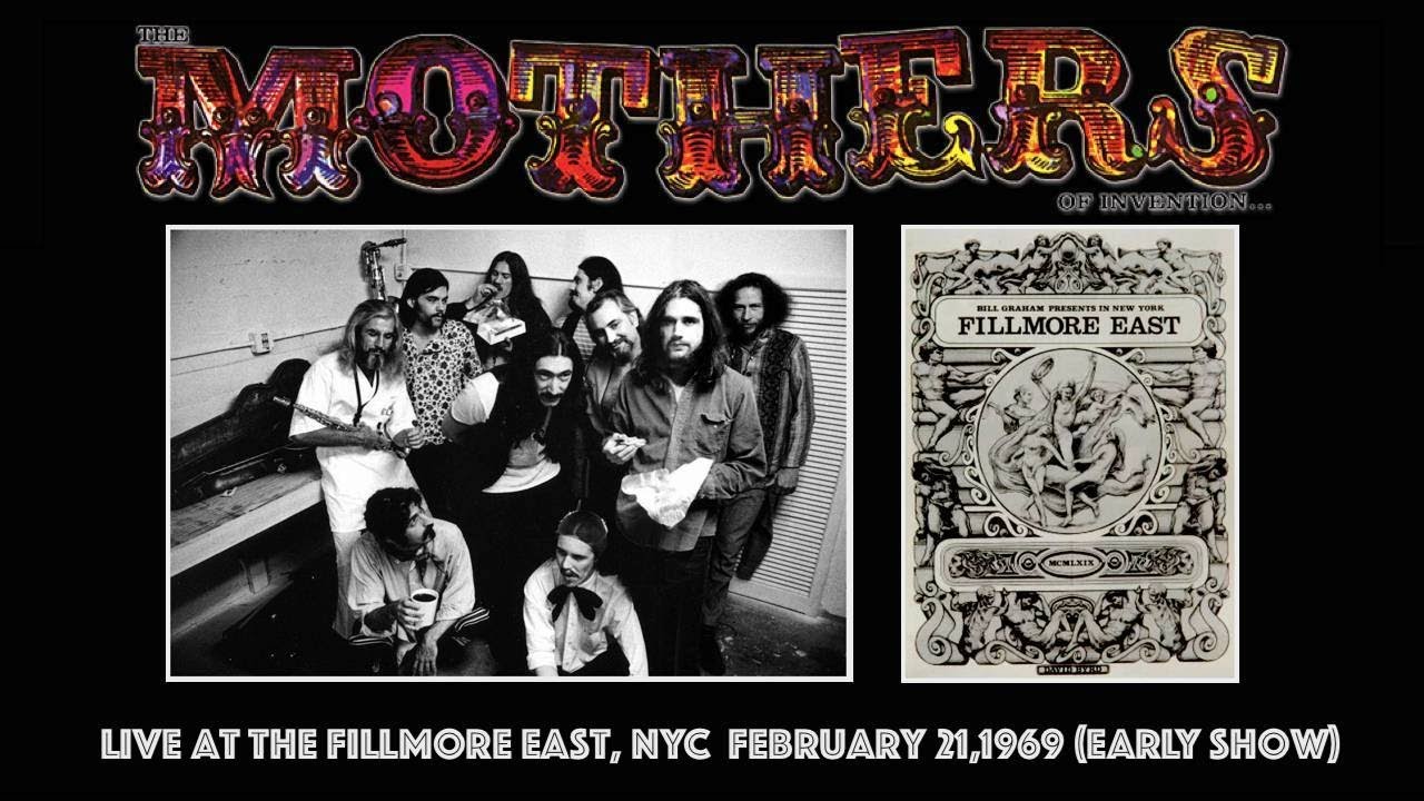 Mothers Of Invention Live At The Fillmore East NYC February 21 1969 Mothers of invention live at the fillmore east nyc february 21 1969