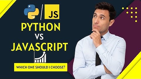 Python Vs JavaScript | Which One You Should Choose For The Year 2023!