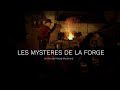 Les mystres de la forge  long mtrage 86 minutes 