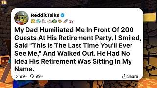 My Dad Humiliated Me In Front Of 200 Guests At His Retirement Party...