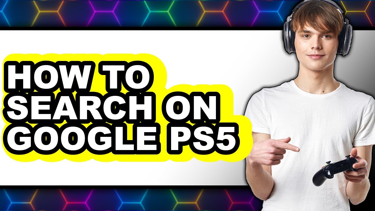 How to Search on Google Ps5 (easy Method)