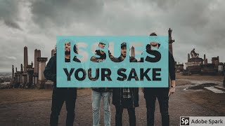 Issues - Your Sake (Live At The Sunshine Theater)