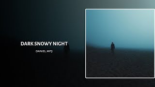 dark snowy night - daniel.mp3