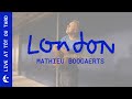 Capture de la vidéo Mathieu Boogaerts - London (Live @Totoutard)