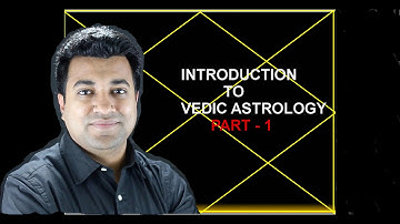 Chapter 1 : Introduction to Vedic Astrology PART 1
