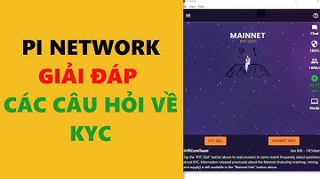 pi network giải đáp các câu hỏi về kyc  -achi kiếm tiền online