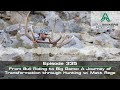 EP. 335 | FROM BULL RIDING TO BIG GAME: A JOURNEY OF TRANSFORMATION THROUGH HUNTING W/ MATT REGE