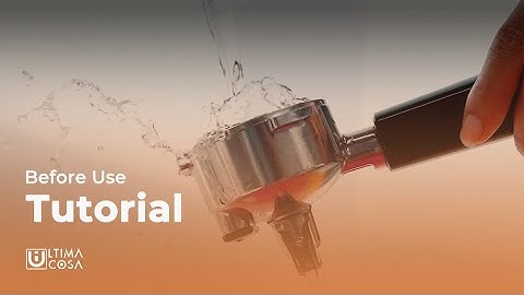 Ultima Cosa Espresso Machine Tutorial Video 02 - How to Prepare Before First Use