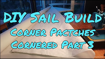 DIY Ljungstrom Sail Build | Pt 3 | Heads Tacks Clews Cornered | Hitting the Limits at Home!