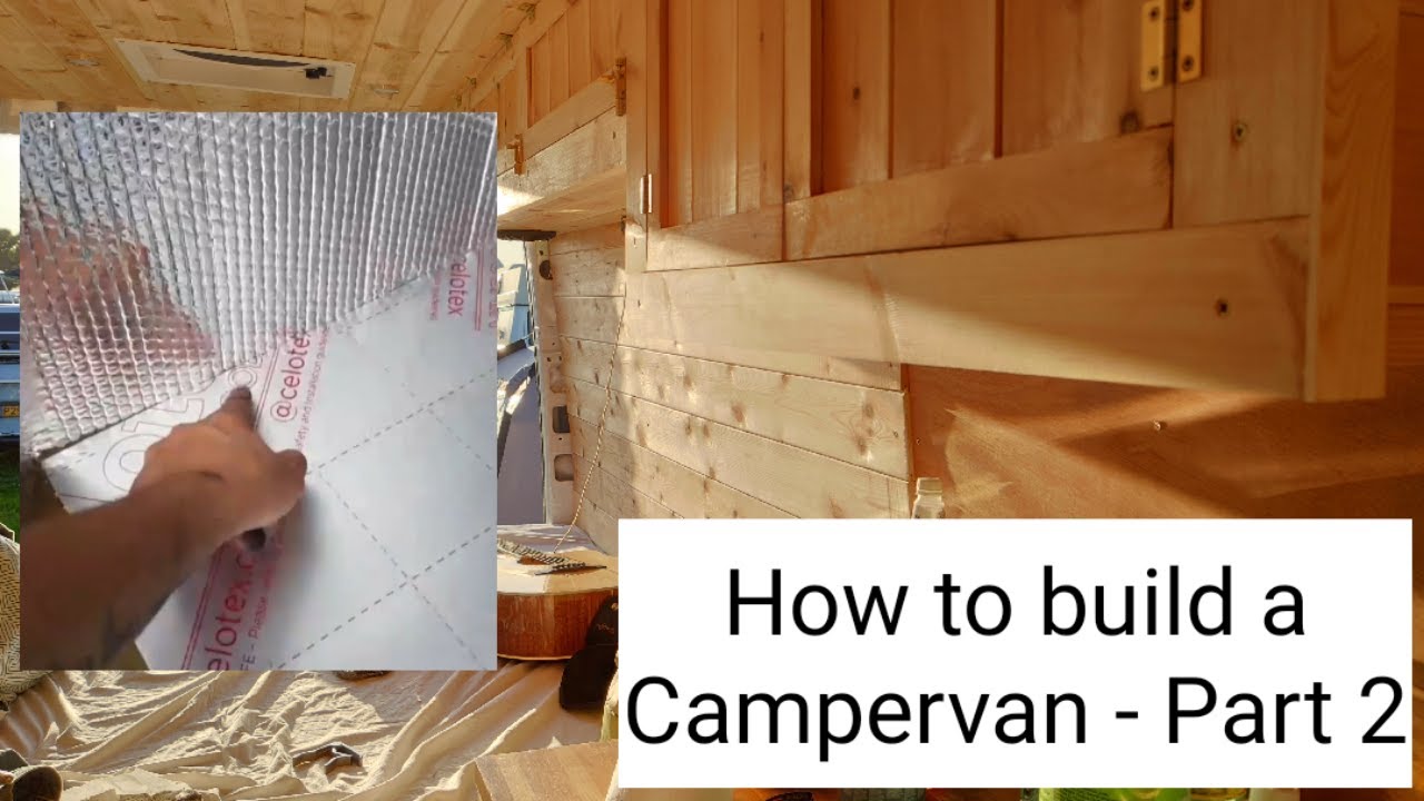 How to insulate a camper/van step by step with NO EXPERIENCE | Van ...
