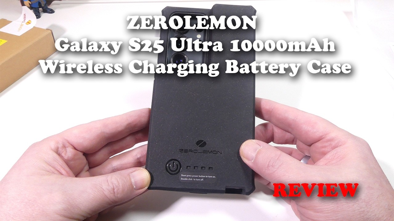 ZEROLEMON Galaxy S25 Ultra 10000mAh Wireless Charging Battery Case REVIEW ZEROLEMON Galaxy S25 Ultra 10000mAh Wireless Charging Battery Case REVIEW