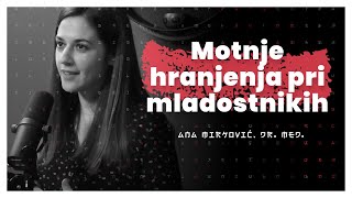 Motnje hranjenja pri otrocih in mladostnikih (Ana Mirković, dr. med.) - AIDEA Podkast #72