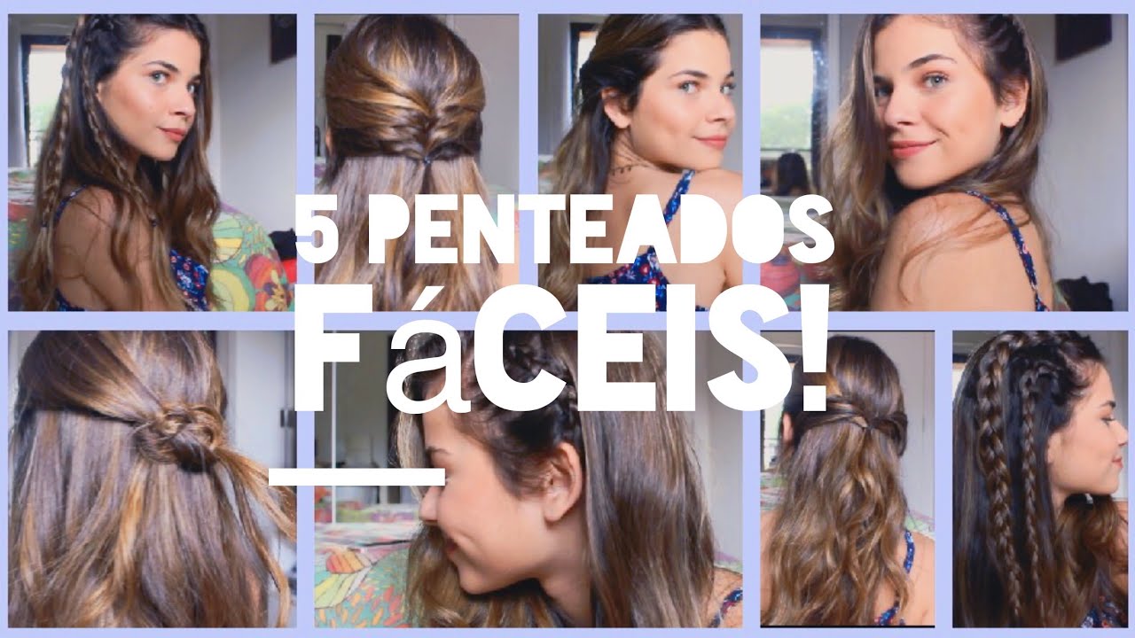 Mais Penteados Fáceis pro Dia-a-dia