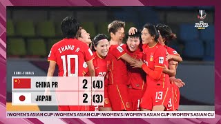 #WAC2022 - Semi-Final | China PR 2 - 2 (4 - 3 PSO) Japan