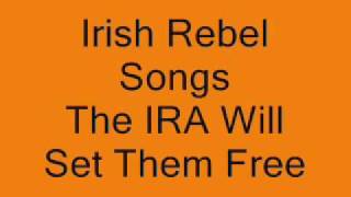 Irish Rebel Songs - The IRA will Set Them Free chords