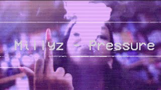 Millyz - Pressure (audio)