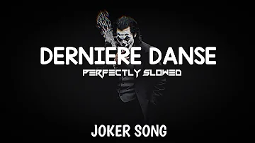 DERNIÉRE DANSE - Joker Song| New Trending Lofi(Slowed and Reverb)|🥰🎧🎧|Harmonized|