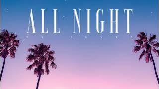 #97 All Night (Tropical House)