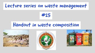 Handouts in solid waste composition | waste management lecture series  VTU syllabus BE first year