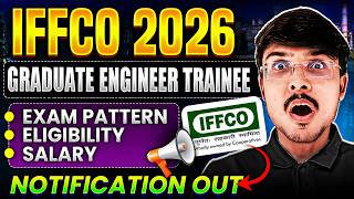 IFFCO GET Recruitment 2026 | Apply Now | Eligibility, Exam Pattern PYQS &amp; Salary Breakdown