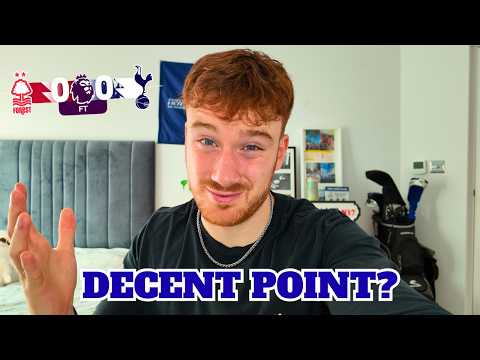 Nottingham Forest 0-0 Tottenham - Are We HAPPY With That? *MATCH REACTION*