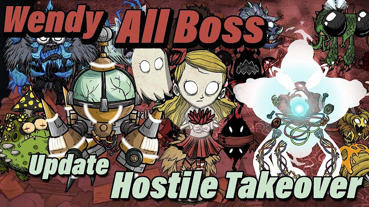 Don't starve together : Wendy All Boss รวม Update Boss ใหม่ Hostile Takeover!!!