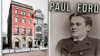 The Paul Ford Mansion in Manhattan: Where Luxury Meets Tragedy