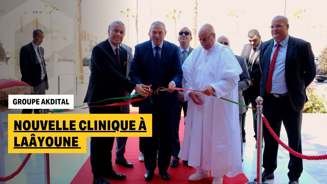 Akdital inaugure la Polyclinique Internationale Laâyoune : la santé avance dans les régions du Sud !
