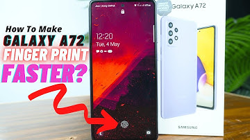 How To Make Samsung Galaxy A72 Finger Print Sensor Faster?