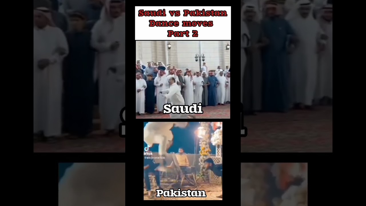 Saudi vs Pakistan dance moves part 2 